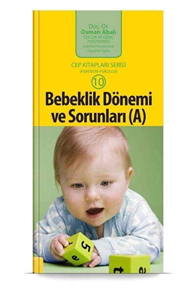 Adeda Yayınları Bebeklik Dönemi ve Sorunları (A) / Osman Abalı / Adeda Yayınl...