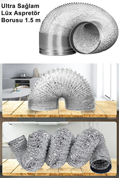 Syronea AwEka Ultra Sağlam Kaliteli Alüminyum Mutfak Aspiratör Davlumbaz borusu Dayanıklı Hortum 1.5 Metre