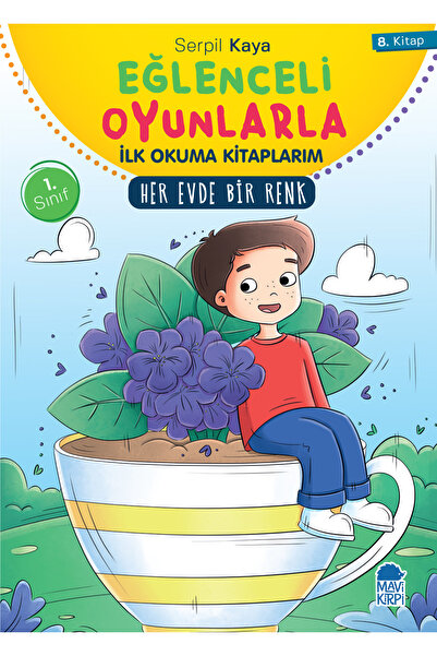 Mavi Kirpi Her Evde Bir Renk - Eğlenceli Oyunlarla İlk Okuma Kitaplarım - 1. ...