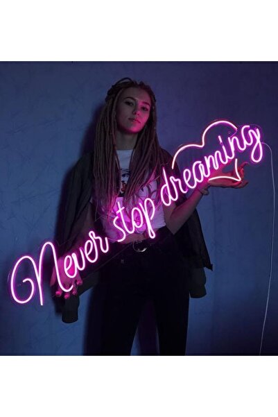 HYL Neon Led Işıklı Never Stop Dreaming Yazısı