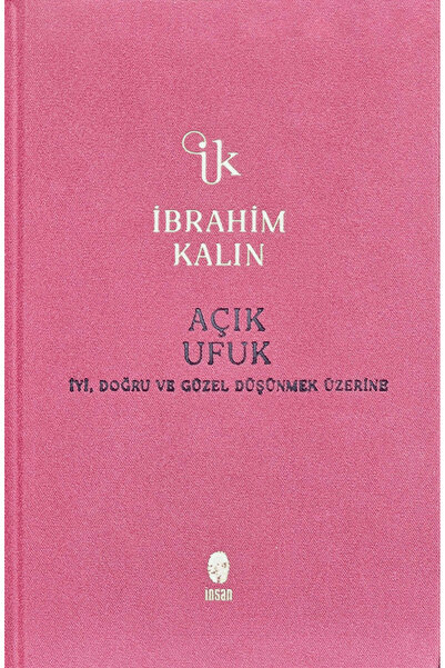 İnsan Yayınları Açık Ufuk / İbrahim Kalın / İnsan Yayınları / 9786258314922