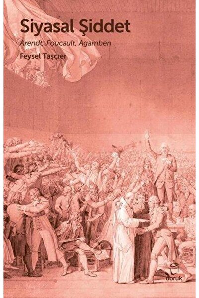 Generic Brand Siyasal Şiddet Arendt Foucault Agamben