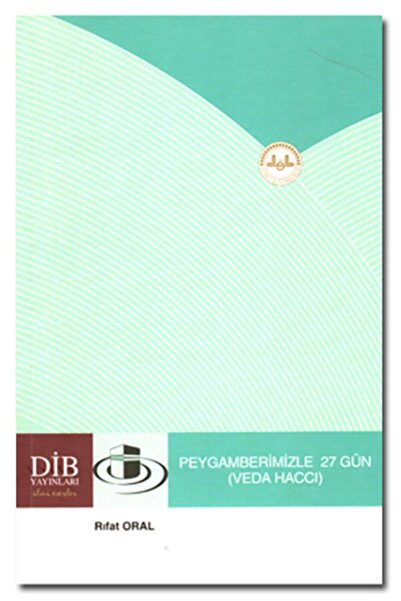 Türkiye Diyanet Vakfı Yayınları Peygamberimizle 27 Gün (veda Haccı)