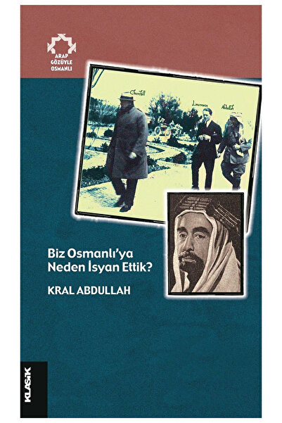 Klasik Yayınları Biz Osmanlı’ya Neden İsyan Ettik?