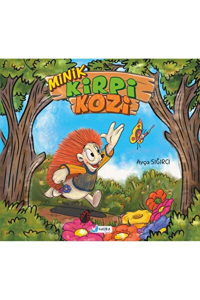 Harika Çocuk Kitapları Minik Kirpi Kozi - Ayça Sığırcı