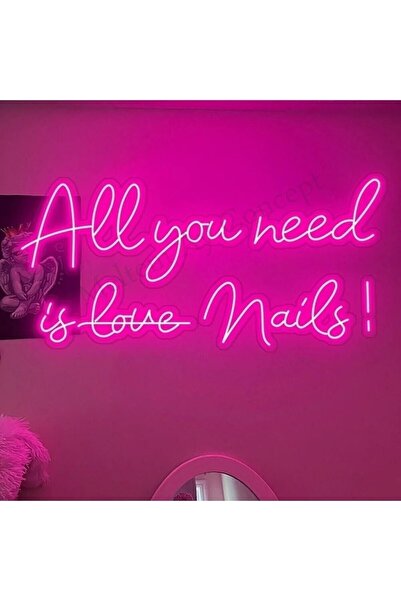 vinyuup All You Need Is Love Nails! Yazılı Neon Led Dekoratif Duvar Yazısı