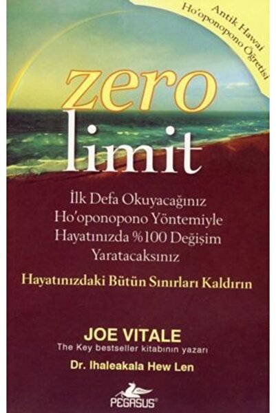 Pegasus Yayınları Zero Limit; Antik Hawai Hooponopono Öğretisi