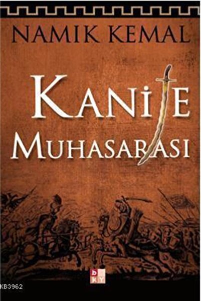 Babıali Kültür Yayıncılığı Kanije Muhasarası - Namık Kemal 9786055545000