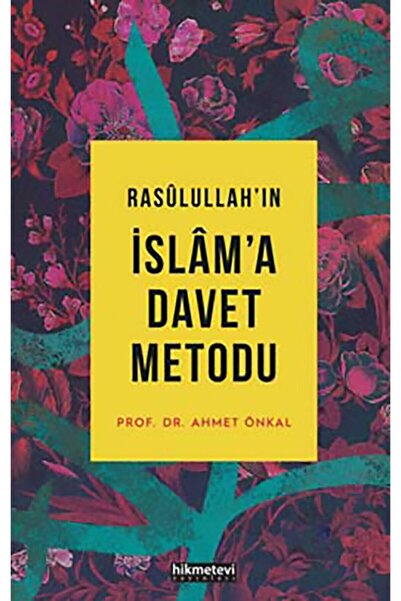Hikmetevi Yayınları Rasulullah'ın Islam'a Davet Metodu (KARTON KAPAK)