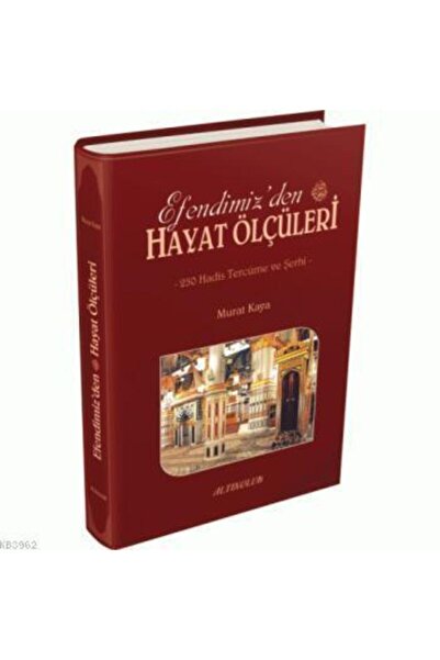 Erkam Yayınları Peygamber Efendimizden Hayat Ölçüleri