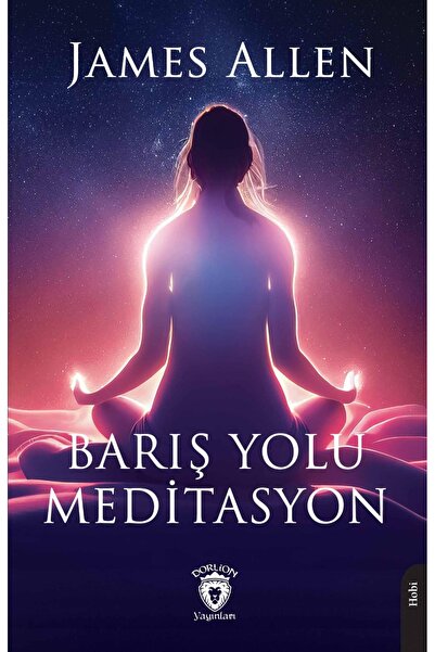 Dorlion Yayınları Barış Yolu Meditasyon  -James Allen-