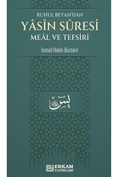 Erkam Yayınları Yasin Suresi Meâl ve Tefsiri - İsmail Hakkı Bursevi