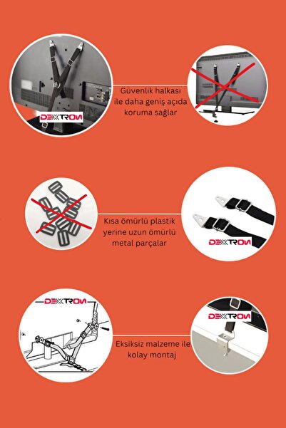 DEXTRON Tüm TV'lere uyumlu, Güvenlik Halkalı, Metal Aksamlı, Y tipi deprem TV güvenlik kiti
