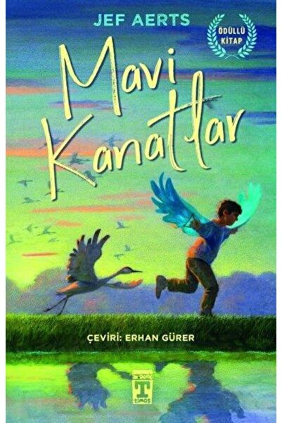 Genç Timaş Mavi Kanatlar - Jef Aerts - Ilk Genç Timaş Yayınları