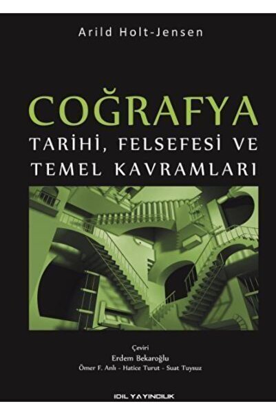 İdil Yayınları Coğrafya Tarihi Felsefesi Ve Temel Kavramları