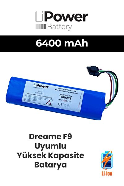 LiPower Dreame F9 Uyumlu Robot Süpürge Bataryası 6400 Mah Pil (YÜKSEK KAPASİT...