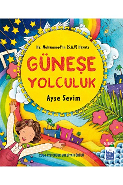 Şule Yayınları Güneşe Yolculuk Özel Baskı