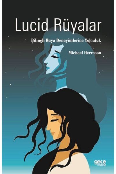 Gece Kitaplığı Lucid Rüyalar & Bilinçli Rüya Deneyimlerine Yolculuk