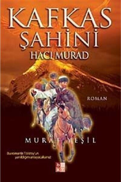 Babıali Kültür Yayıncılığı Kafkas Şahini Hacı Murad