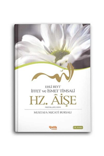 Çelik Yayınevi Hz. Aişe - Iffet Ve Ismet Misali - Ehl-i Beyt