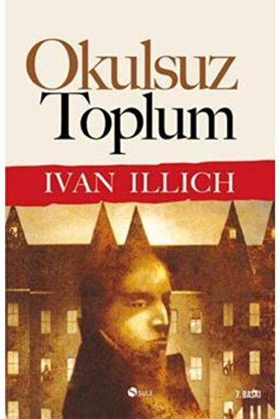 Genel Markalar Okulsuz Toplum - Ivan Illich -