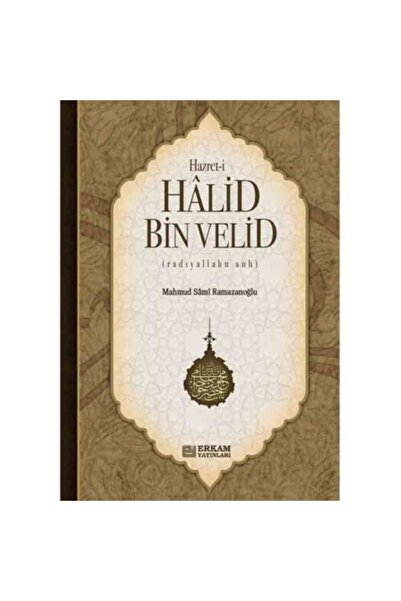 Erkam Yayınları Hazreti Halid Bin Velid - Mahmud Sami Ramazanoğlu