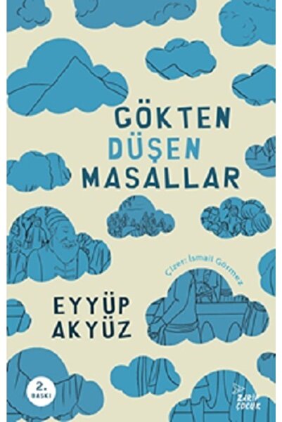 Zarif Yayınları Gökten Düşen Masallar kitabı / Eyyüp Akyüz / Zarif Yayınları