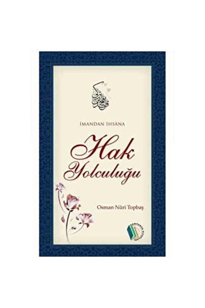 Erkam Yayınları Imandan Ihsana Hak Yolculuğu (cep Boy 18 X 11 Cm Ebadında)
