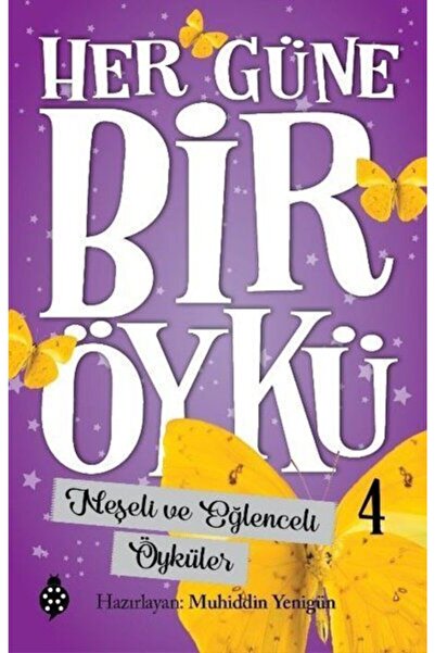 Uğurböceği Yayınları Her Güne Bir Öykü - 4 Neşeli Ve Eğlenceli Öyküler