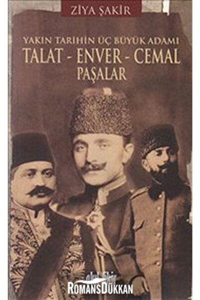 Akıl Fikir Yayınları Yakın Tarihin Üç Büyük Adamı - Talat-enver-cemal Paşalar...