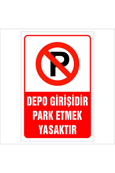 2MAKREKLAM 40x60 cm Depo Girişidir Park Etmek Yasaktır Uyarı Levhası 5mm Deko...