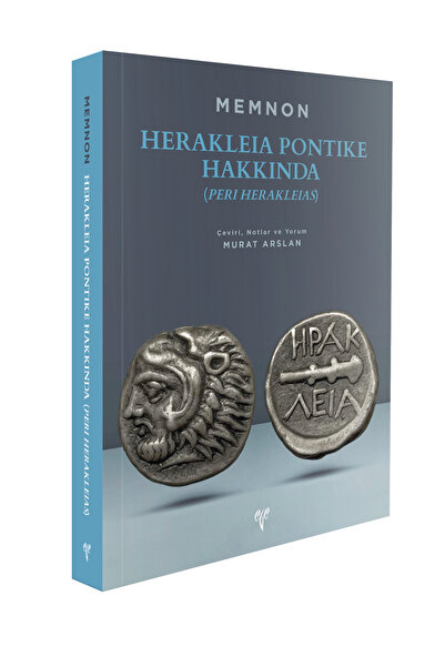 Ege Yayınları Herakleia Pontike Hakkında (Peri Herakleias) Memnon