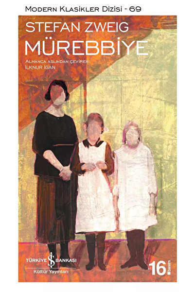 TÜRKİYE İŞ BANKASI KÜLTÜR YAYINLARI Mürebbiye - Stefan Zweig