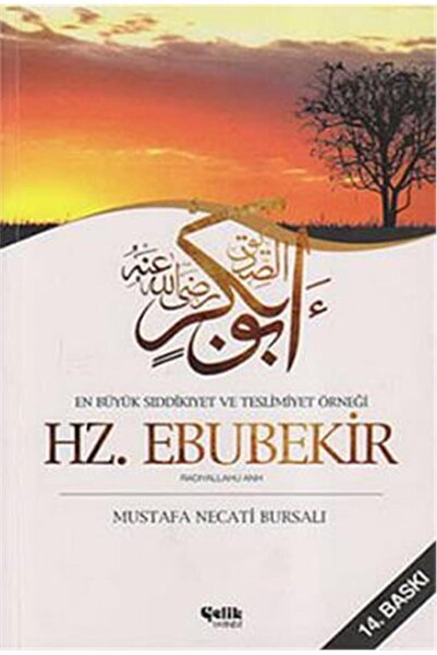 Çelik Yayınevi En Büyük Sıddikıyet Ve Teslimiyet Örneği Hz. Ebube