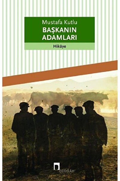 Dergah Yayınları Başkanın Adamları - Mustafa Kutlu ORJİNALKİTAP/OLGUKİTABEVİ