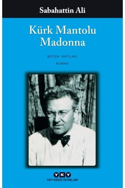 Yapı Kredi Yayınları Sabahattin Ali 4 Kitap Set Kürk Mantolu Madonna - Içimizdeki Şeytan - Kuyucaklı Yusuf - Sırça Köşk
