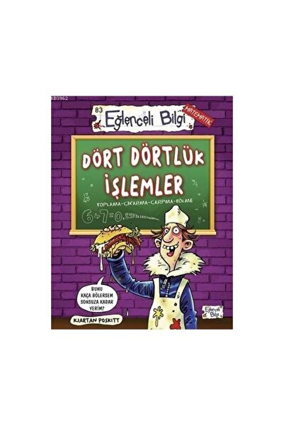 Eğlenceli Bilgi Yayınları Dört Dörtlük İşlemler; Toplama   Çıkarma   Çarpma  ...