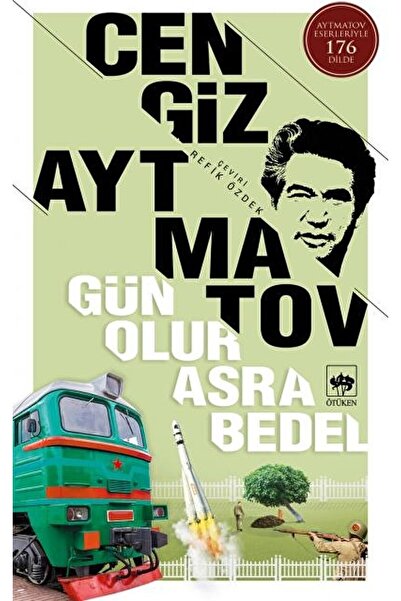 Ötüken Neşriyat Gün Olur Asra Bedel - Cengiz Aytmatov