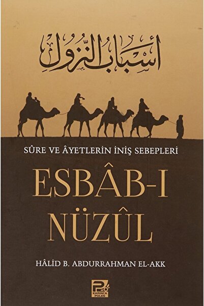 Karınca & Polen Yayınları Esbab-ı Nüzul / Halid B. Abdurrahman El-akk / / 978...