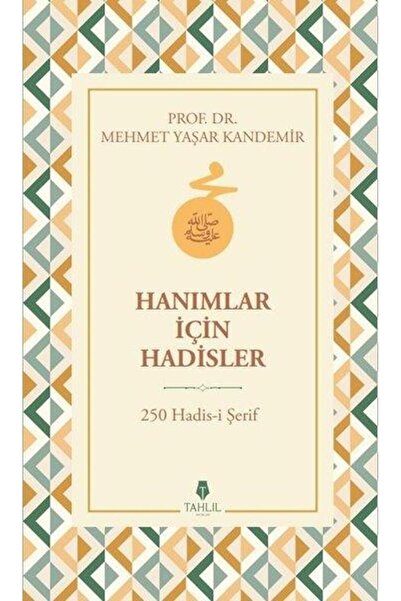 Tahlil Yayınları Hanımlar İçin Hadisler 250 Hadisi Şerif