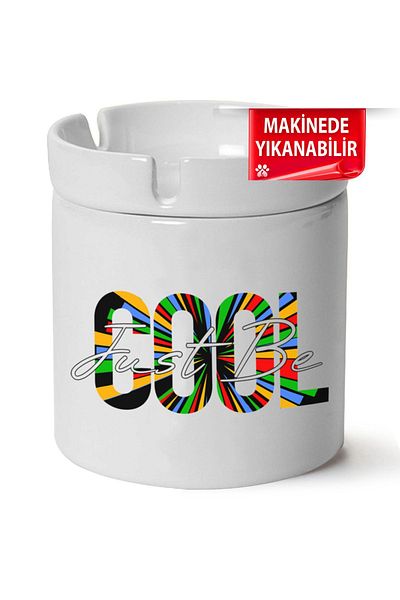 Çakilap منفضة سجائر من البورسلين المطبوع Just Be Cool - At-Fade (Kl-Yzl)