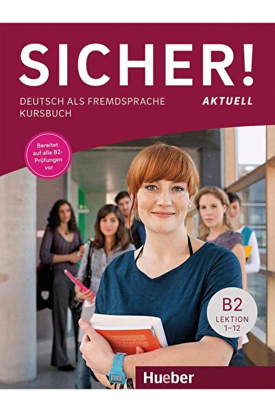 Hueber Yayınları Sicher! aktuell B2: Deutsch als Fremdsprache / Kursbuch