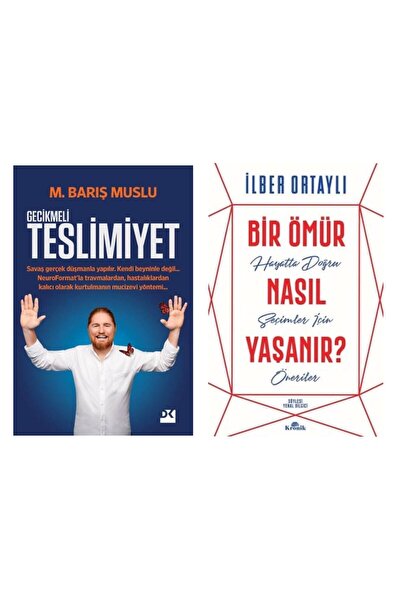 Doğan Kitap Gecikmeli Teslimiyet M. Barış Muslu - Bir Ömür Nasıl Yaşanır? İlb...