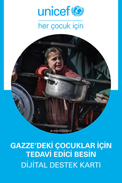 Unicef Gazze'deki Çocuklar İçin Tedavi Edici Besin Dijital Destek Kartı