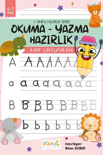 STAAU Çocuk 1. Sınıfa Hazırlık Serisi / Okuma - Yazma Hazırlık / Harf Çalışmaları Aktivite Kitabı