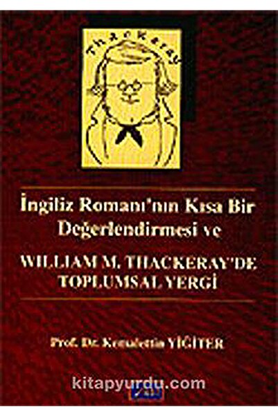 Aktif Yayınları William M. Thackeray'de Toplum Yergi / Ingiliz Romanı'nın Kıs...