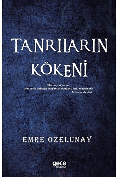 Gece Kitaplığı Tanrıların Kökeni / Emre Ozelunay / / 9786257426824