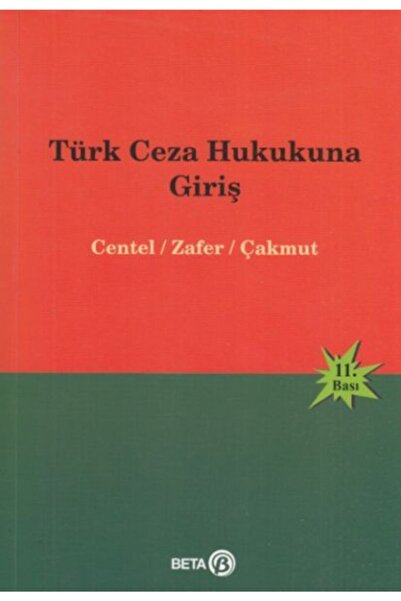 Genel Markalar Türk Ceza Hukukuna Giriş -Nur Centel, Hamide Zafer, Özlem Yene...