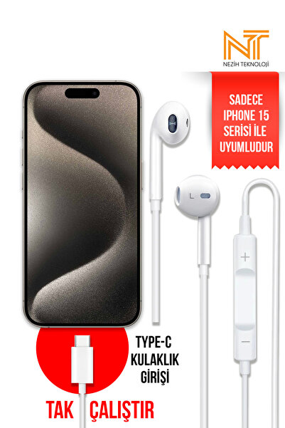 Nezih Case 15 / 15 Pro / 15 Plus / 15 Pro Max Uyumlu Kulaklık, Tak-Çalıştır, ...