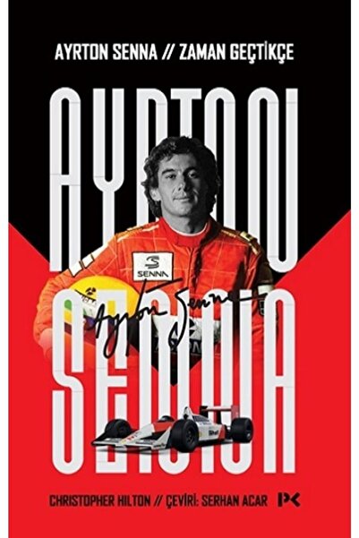 Profil Kitap Ayrton Senna: Zaman Geçtikçe kitabı - Christopher Hilton - Profil Kitap